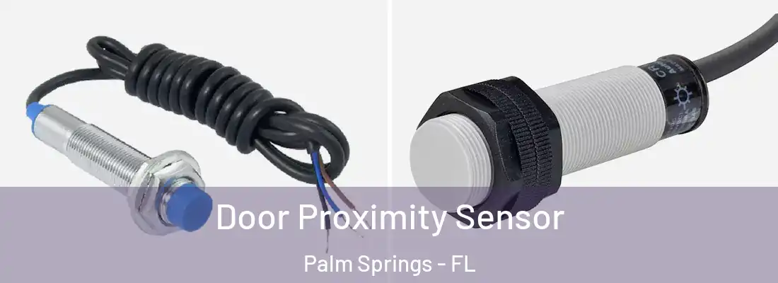  Door Proximity Sensor Palm Springs - FL